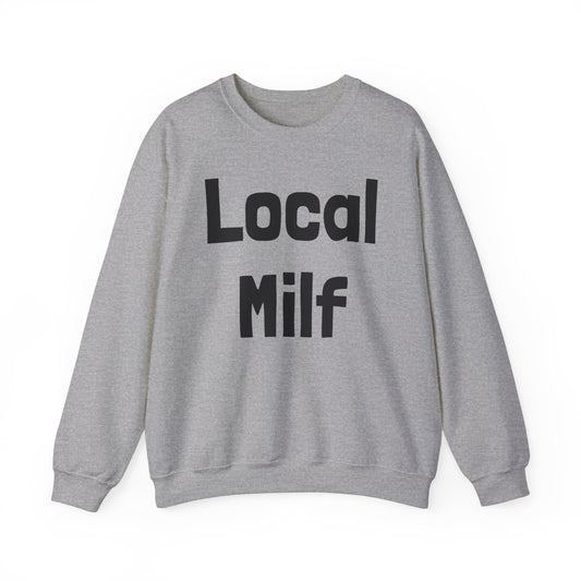 Local Milf - Crewneck Sweatshirt