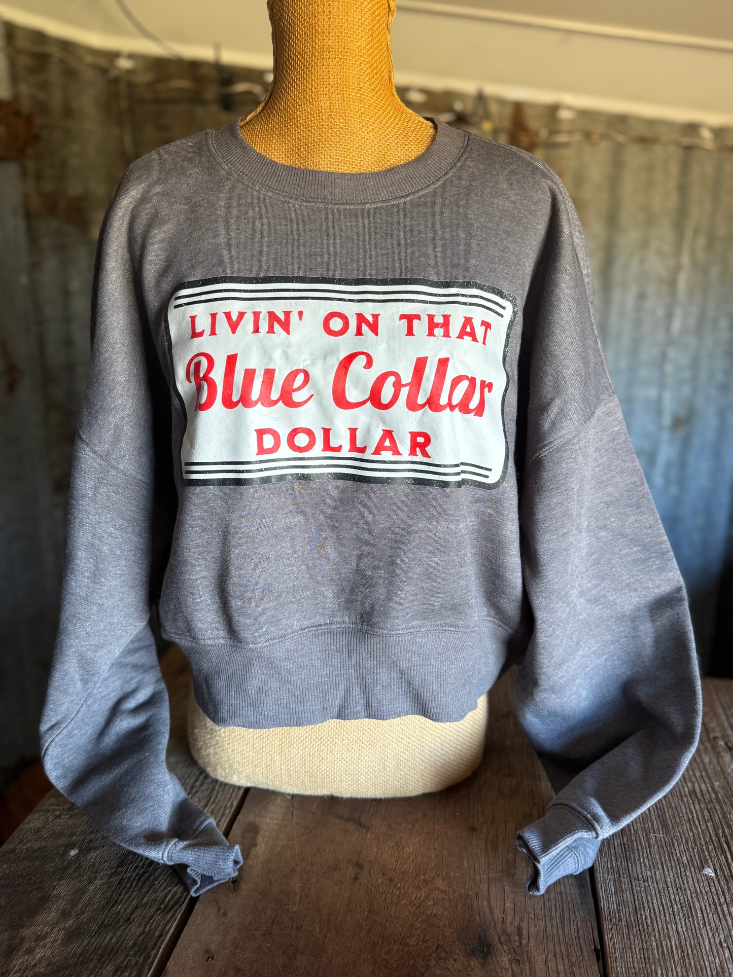 Blue Collar Dollar - Crop Sweatshirt